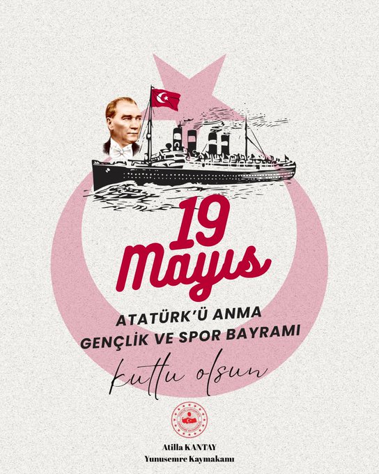 KAYMAKAM KANTAY'IN 19 MAYIS ATATÜRK'Ü ANMA, GENÇLİK VE SPOR BAYRAMI MESAJI